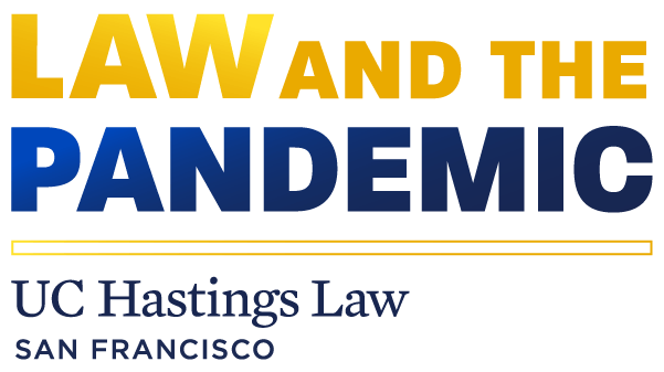 Law and the Pandemic |  UC Hastings Law